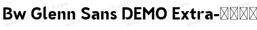 Bw Glenn Sans DEMO Extra字体转换